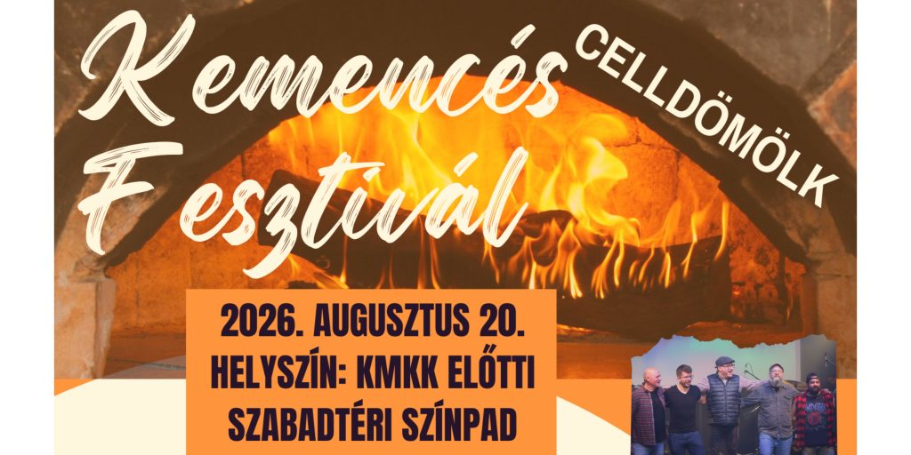 Kemencés Fesztivál plakátja Celldömölkön, 2026. augusztus 20-án a KMKK előtti szabadtéri színpadon. A programban 17:00 órától a Lost Boys Of Kemenesalja, 18:00 órától kenyérsütő interaktív szabadtéri pékműhely, 18:30-tól a Big Mouse Band, 20:30-tól pedig a Polyák Rita Band ad koncertet Neoton- és LGT-slágerekkel. A rendezvényen kemencés ételkóstoló is lesz (kóstolójegy a KMKK recepcióján kapható 1500 Ft-ért), a gyerekeket pedig szabadtéri játékpark várja. További információ: 95/779-301, info.kmkk@gmail.com.