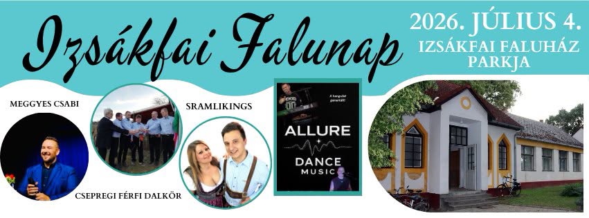 Izs&aacute;kfai falunap plak&aacute;tja, a fell&eacute;pők nevei &eacute;s k&eacute;pei: Stramlinks, Csepregi F&eacute;rfi Dalk&ouml;r, Stramlkings &eacute;s az izsa&aacute;kfai faluh&aacute;z &eacute;p&uuml;lete l&aacute;that&oacute;